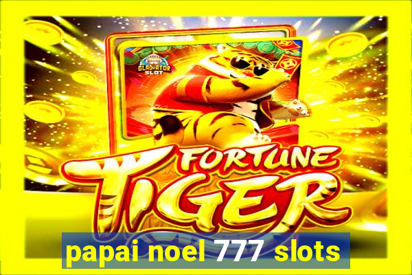 papai noel 777 slots